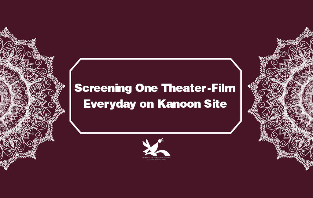 Screening one Theater-Film Everyday on Kanoon Site