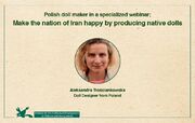 Make the nation of Iran happy by producing native dolls